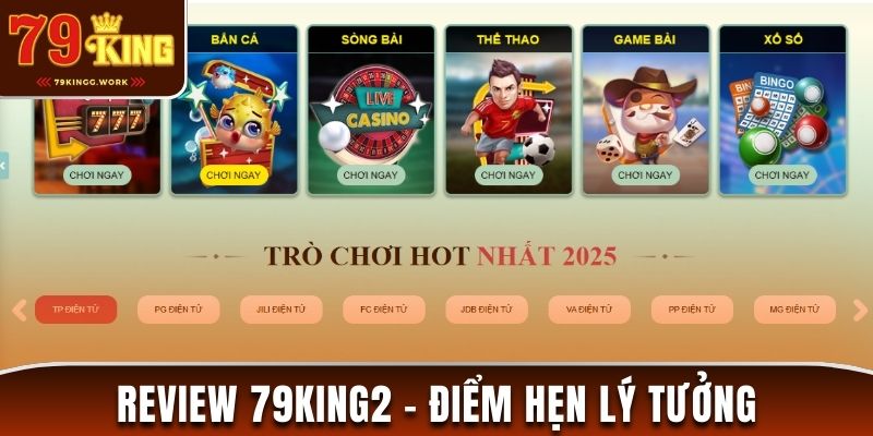 Review 79king2 - Điểm Hẹn Lý Tưởng Với Chất Lượng Cao