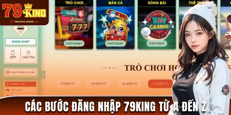 Hướng dẫn tân binh các bước đăng nhập 79King