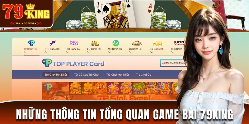 Game bài 79King với những thông tin tổng quan