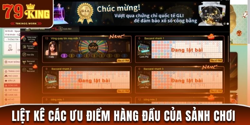 Liệt kê các ưu điểm hàng đầu của sòng bài 79King