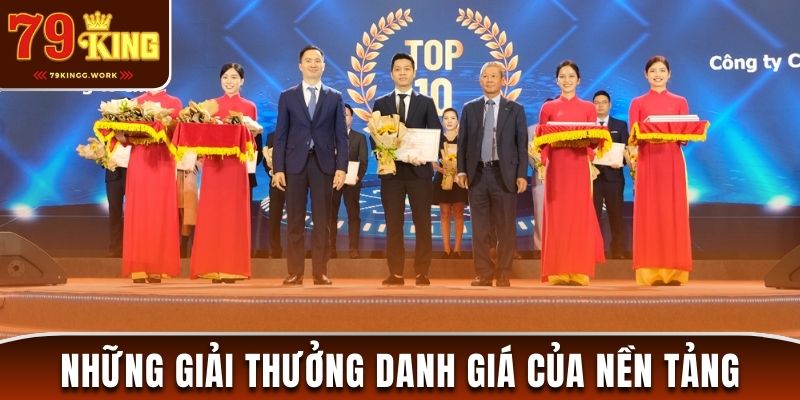 Những giải thưởng danh giá của nền tảng 79King78