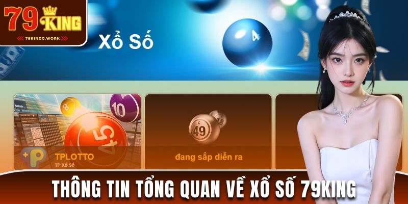 Thông tin tổng quan về xổ số 79King